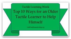 Top 10 Ways Older Tactile Learner Help Himself