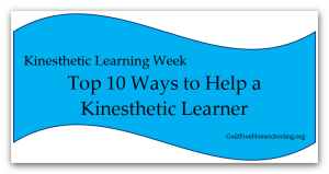 Top 10 Ways to Help Kinesthetic Learner